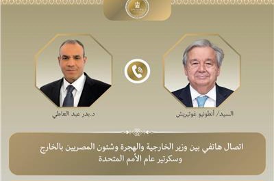 وزير الخارجية يبحث مع سكرتير عام الأمم المتحدة تطورات الأوضاع في غزة والسودان